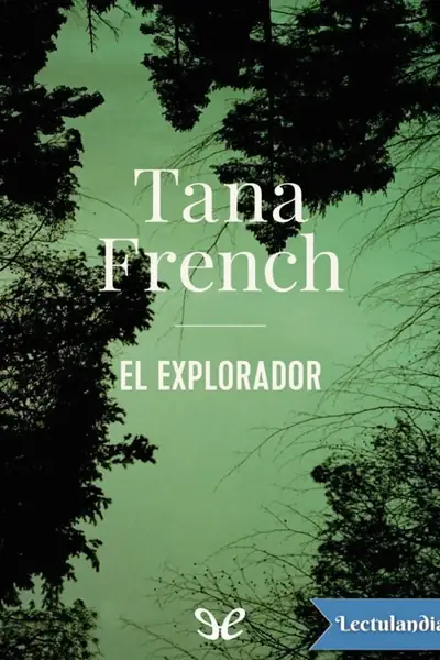 Portada del libro: El Explorador Tana French