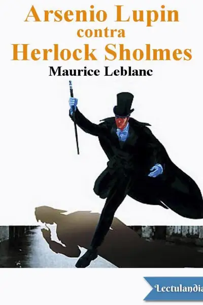 Portada del libro: Arsenio Lupin Contra Herlock Sholmes Maurice Leblanc
