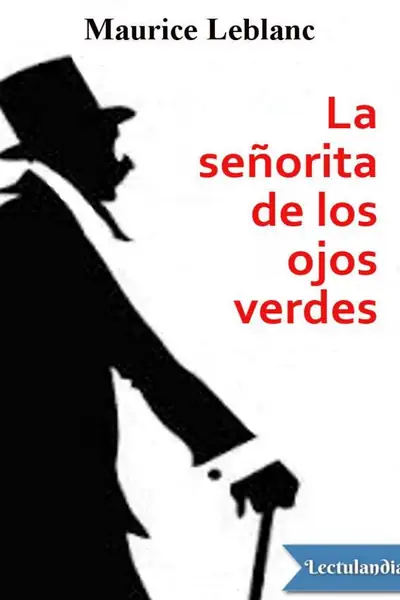 Portada del libro: La Senorita De Los Ojos Verdes Maurice Leblanc