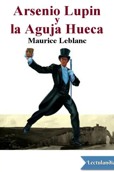 Portada del libro: Arsenio Lupin Y La Aguja Hueca Maurice Leblanc