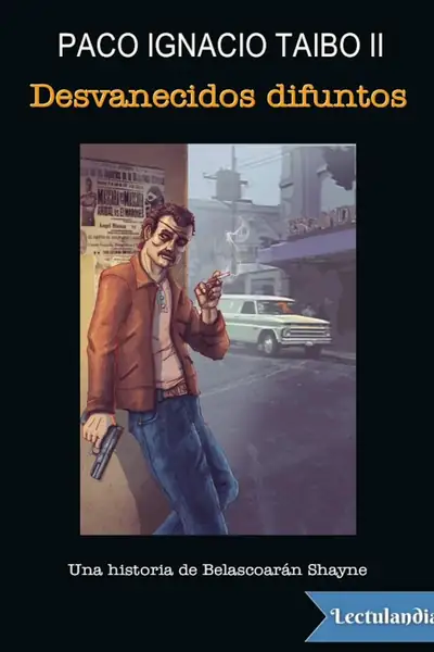Portada del libro: Desvanecidos Difuntos Paco Ignacio Taibo Ii
