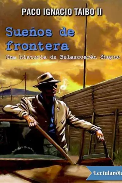Portada del libro: Suenos De Frontera Paco Ignacio Taibo Ii