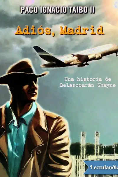 Portada del libro: Adios Madrid Paco Ignacio Taibo Ii