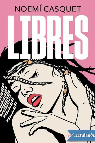Portada del libro: Libres Noemi Casquet