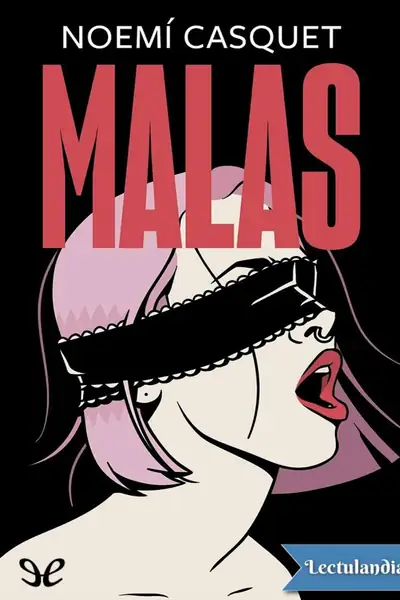 Portada del libro: Malas Noemi Casquet