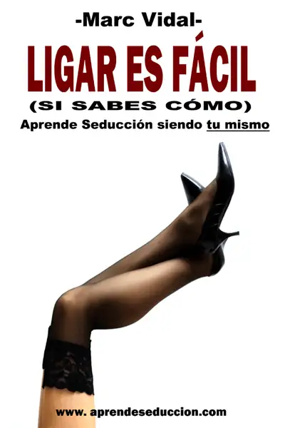 Portada del libro: Ligar Es FáCil Marc Vidal