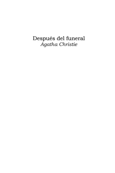 Portada del libro: Agatha Christie Despues Del Funeral