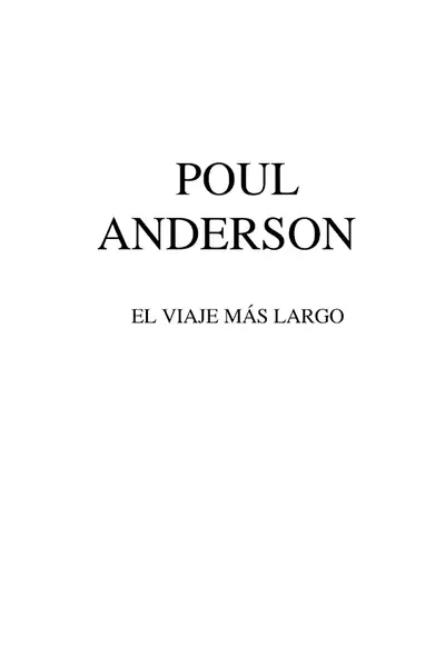 Portada del libro: Anderson, Poul El Viaje MáS Largo