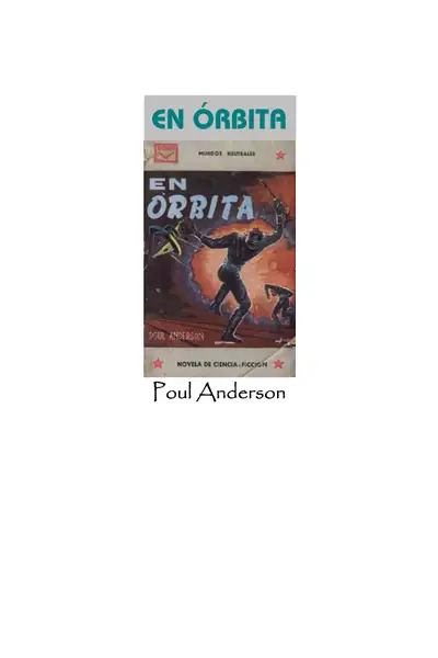 Portada del libro: Anderson, Poul En Orbita