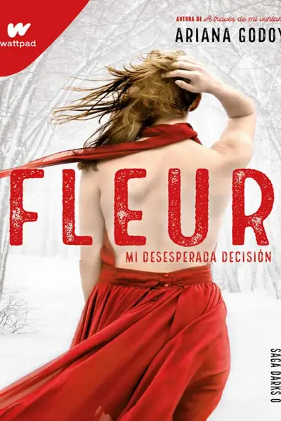 Portada del libro: Fleur Mi Desesperada DecisióN Ariana Godoy