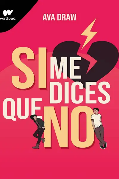 Portada del libro: Si Me Dices Que No