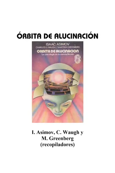 Portada del libro: Asimov, Isaac Orbita De Alucinacion