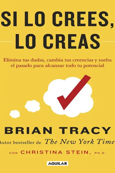 Portada del libro: Si Lo Crees, Lo Creas Span Z Library Brian Tracy Tracy, Brian