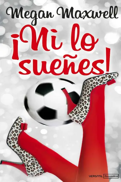 Portada del libro: Megan Maxwell Ni Lo SueñEs