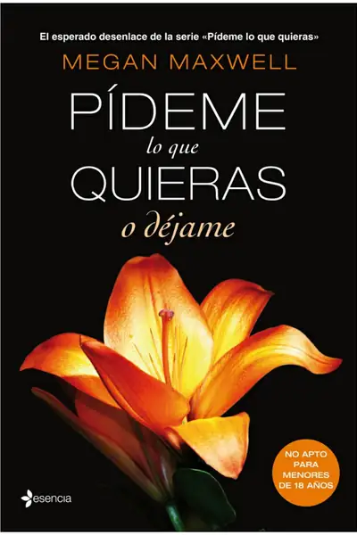 Portada del libro: Megan Maxwell Pideme Lo Que Quieras O Dejame 3