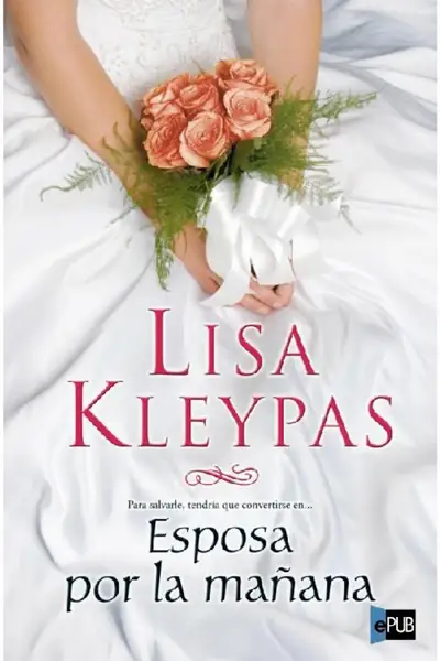 Portada del libro: Lisa Kleypas Esposa Por La MañAna