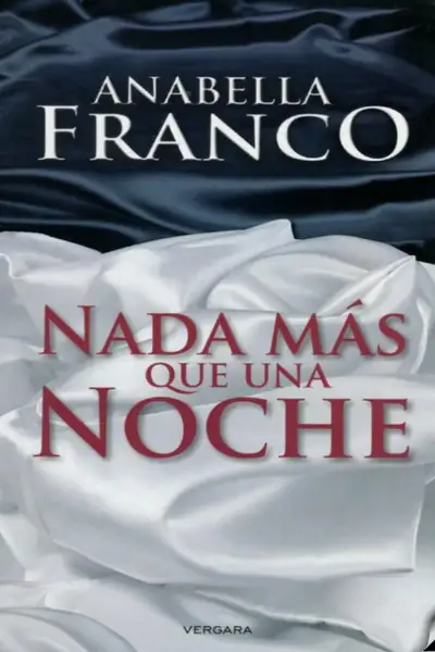 Portada del libro: Anabela Franco Nada Mas Que Una Noche