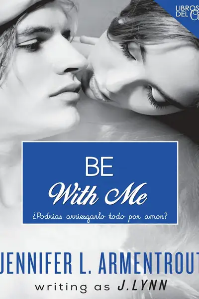 Portada del libro: J Lynn 2 Be With Me 2