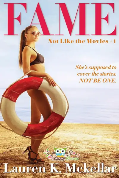 Portada del libro: Lauren K Mckellar Fame Not Like The Movies