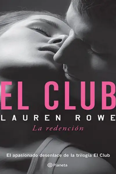 Portada del libro: Lauren Rowe El Club 3