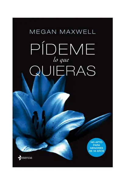 Portada del libro: Megan Maxwell Pideme Lo Que Quieras 1