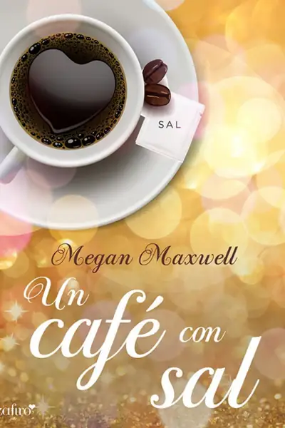 Portada del libro: Megan Maxwell Un Cafe Con Sal