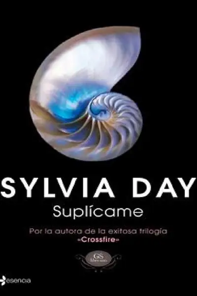 Portada del libro: Sylvia Day Suplicame
