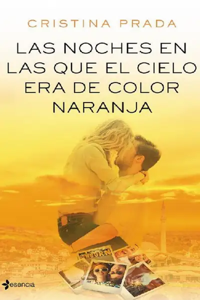 Portada del libro: Cristina Prada Las Noches En Las Que El Cielo Era De Color Naranja