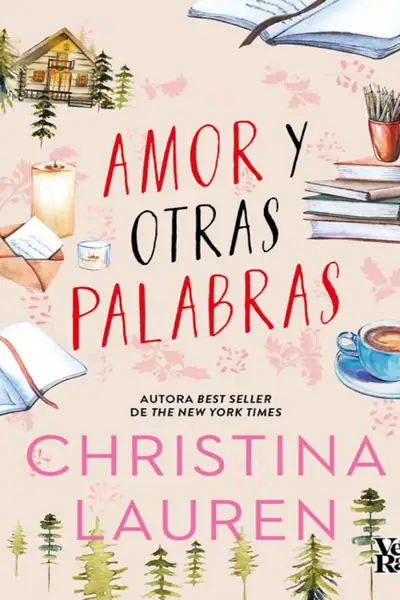Portada del libro: Amor Y Otras Palabras Christina Lauren
