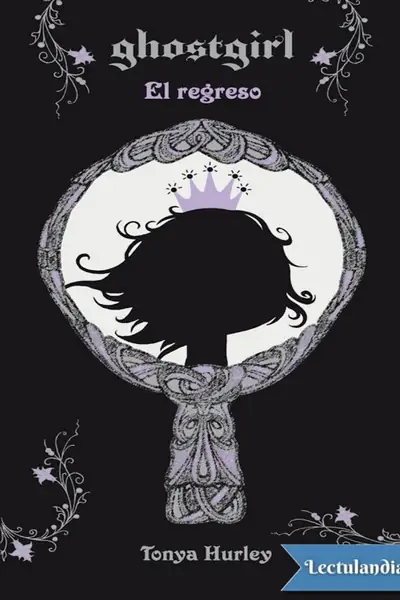 Portada del libro: 2 Ghostgirl El Regreso Tonya Hurley