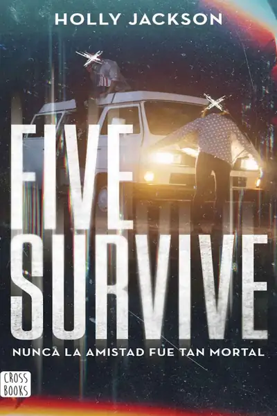 Portada del libro: Five Survive Holly Jackson