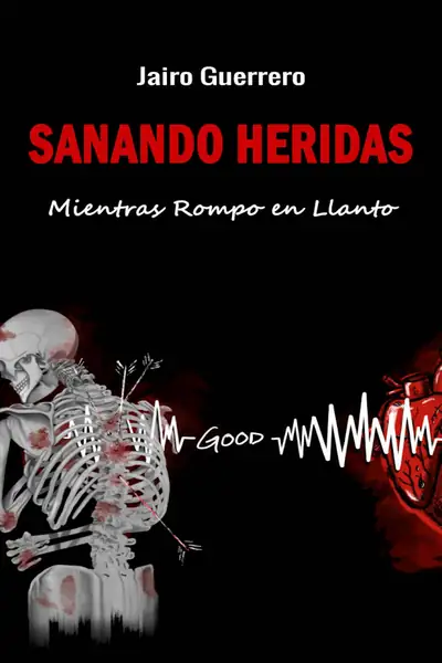Portada del libro: Sanando Heridas Jairo Guerrero
