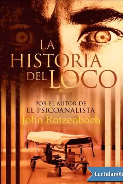 Portada del libro: La Historia Del Loco John Katzenbach