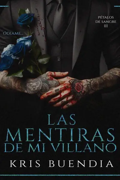 Portada del libro: 03 Las Mentiras De Mi Villano Kris Buendia