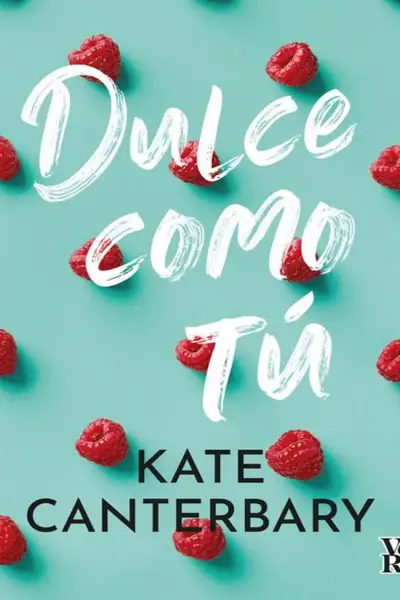 Portada del libro: Dulce Como Tu Kate Canterbary