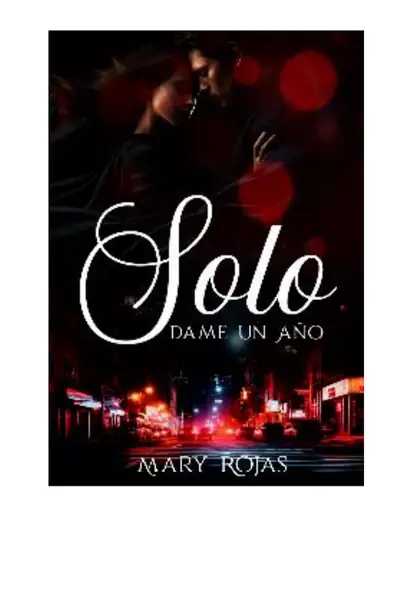 Portada del libro: Solo Dame Un AñO Mary Rojas Completa