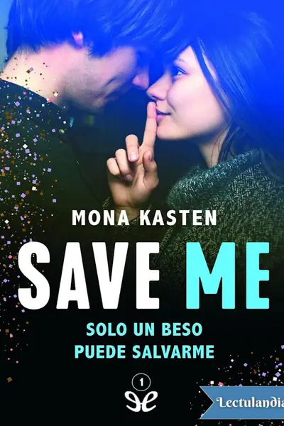 Portada del libro: Save Me Mona Kasten
