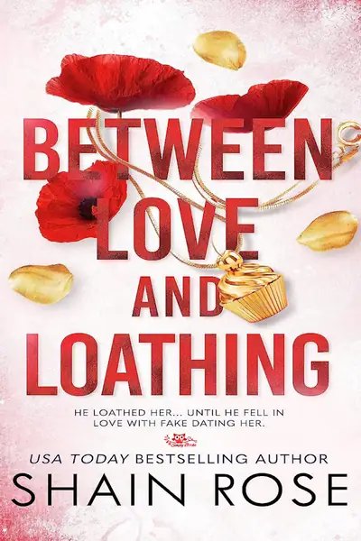 Portada del libro: 02 Between Love And Loathing Shain Rose