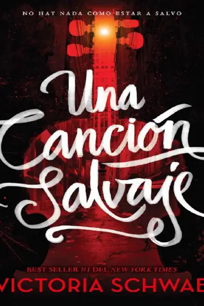 Portada del libro: 1 Una Cancion Salvaje Victoria Schwab