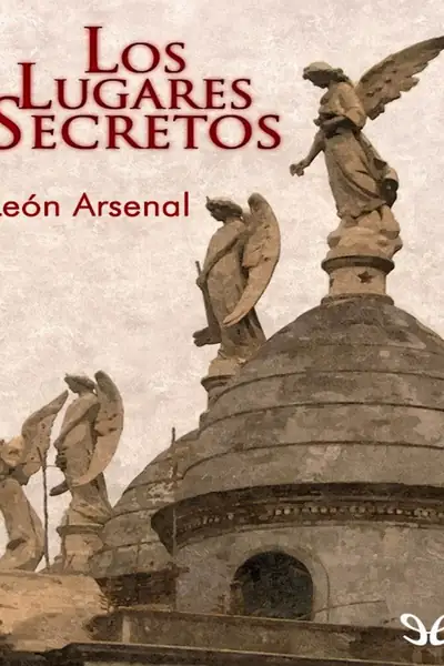 Portada del libro: Leon Arsenal Los Lugares Secretos @Digirama