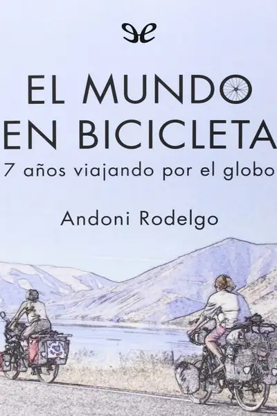 Portada del libro: Andoni Rodelgo El Mundo En Bicicleta @Digirama