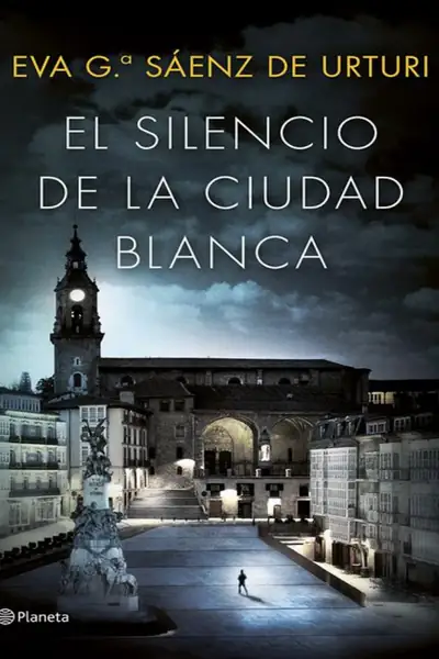 Portada del libro: GarcíA SaéNz De Urturi El Silencio De La Ciudad Blanca @Digirama