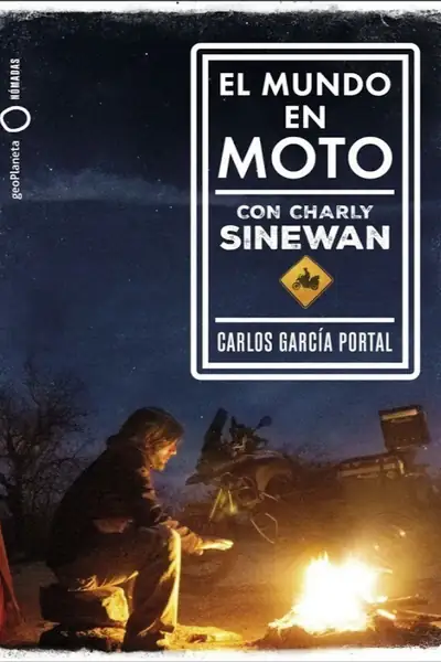 Portada del libro: Carlos GarcíA Portal El Mundo En Moto Con Charly Sinewan @Digirama