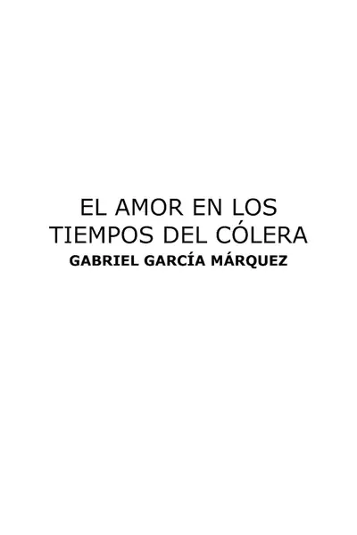 Portada del libro: Garcia Marquez Gabriel El Amor En Los Tiempos Del Colera