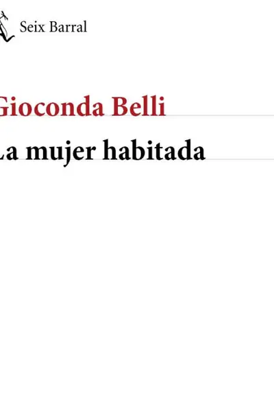 Portada del libro: La Mujer Habitada Gioconda Belli