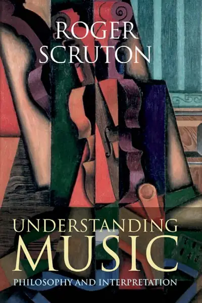 Portada del libro: Roger Scruton Understanding Music Philosophy And Interpretation Continuum 2009