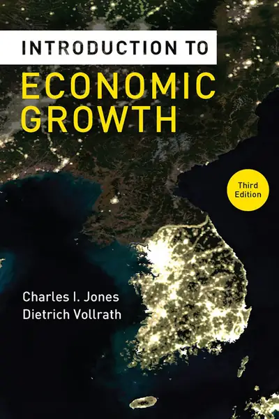 Portada del libro: 328081832 Introduction To Economic Growth 3rd Edition Charles I Jones And Dietrich Vollrath