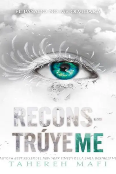 Portada del libro: ReconstrúYeme Tahereh Mafi