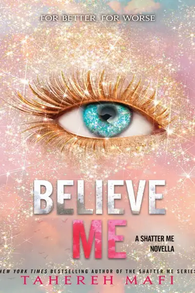 Portada del libro: Believe Me Tahereh Mafi