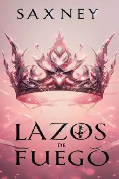 Portada del libro: Lazos De Fuego